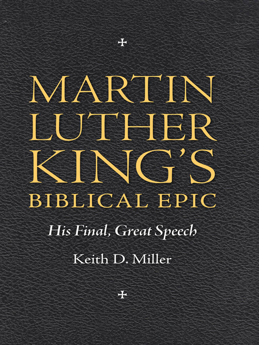 Title details for Martin Luther King's Biblical Epic by Keith D. Miller - Available